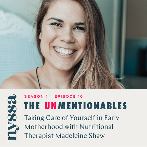 Taking Care of Yourself in Early Motherhood with Nutritional Therapist Madeleine Shaw