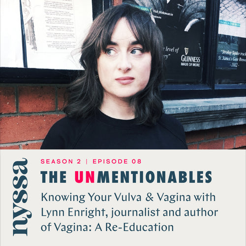 Knowing Your Vulva & Vagina with Journalist Lynn Enright
